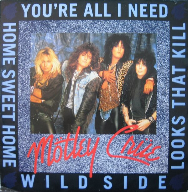 Mötley Crüe You're All I Need / Wild Side VINYL Mötley Crüe You're All I Need / Wild Side VINYL