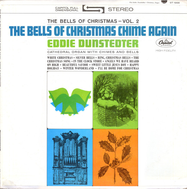 Eddie Dunstedter The Bells Of Christmas Vol. 2 The Bells Of