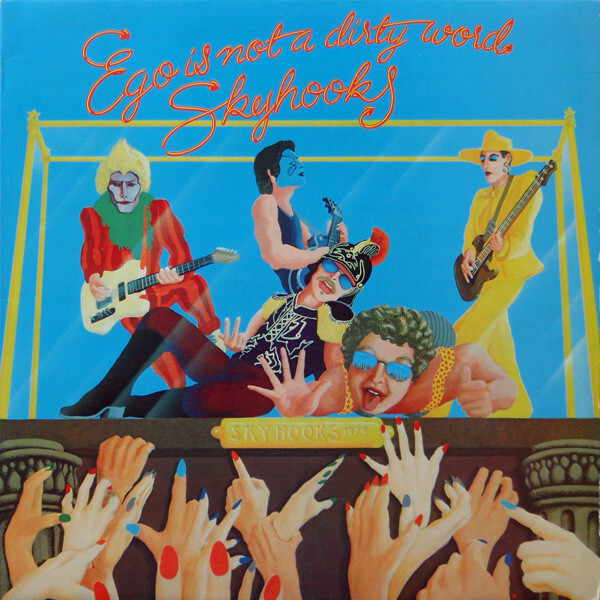 Skyhooks Ego Is Not A Dirty Word Vinyl LP - Discrepancy Records