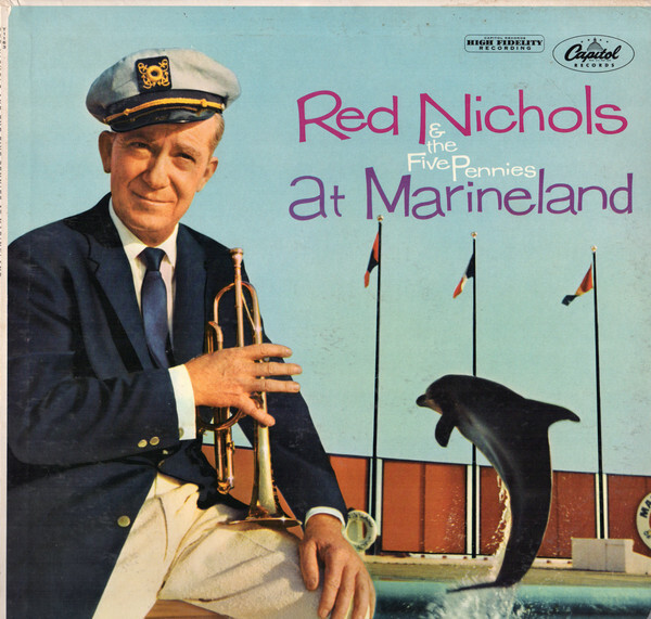 Red Nichols And The Five Pennies At Marineland