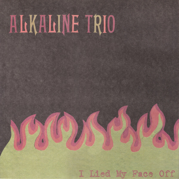 Alkaline Trio - I Lied My Face Off - VINYL buy new and used at 