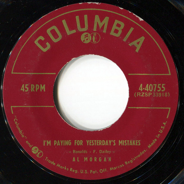 Al Morgan (3) I'm Paying For Yesterday's Mistakes / Let's Dance The ...