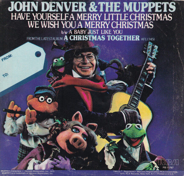 John Denver;The Muppets Have Yourself A Merry Little Christmas /