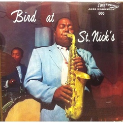 Charlie Parker Bird At St. Nick vinyl LP