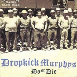 Dropkick Murphys Do Or Die vinyl LP