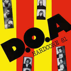 D.O.A Hardcore 81 vinyl LP 
