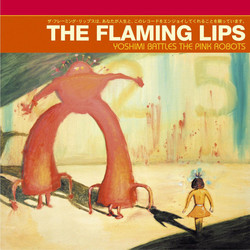 Flaming Lips Yoshimi Battles The Pink Robots remastered vinyl LP