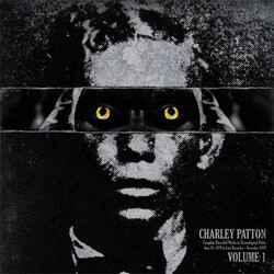 Charley Patton Complete Recorded Works In Chronological Order Volume 1 vinyl LP