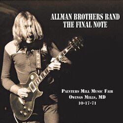 The Allman Brothers Band The Final Note (Painters Mill Music Fair Owings Mills, MD 10-17-71) Vinyl 2 LP