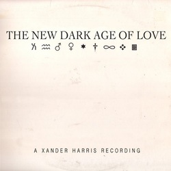 Xander Harris New Dark Age Of Love vinyl LP