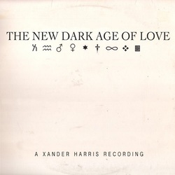 Xander Harris New Dark Age Of Love vinyl LP