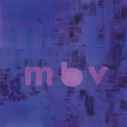 My Bloody Valentine Mbv ltd ed reissue vinyl LP + CD 