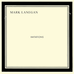 Mark Lanegan Imitations