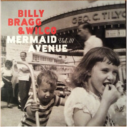 Billy Bragg / Wilco Mermaid Avenue Vol. III