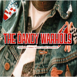 The Dandy Warhols Thirteen Tales From Urban Bohemia Vinyl 2 LP