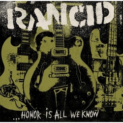 Rancid Honor Is All We Know vinyl LP + CD