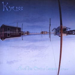 Kyuss & The Circus Leaves Town VINYL LP