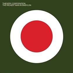 Thievery Corporation Richest Man In Babylon vinyl 2 LP gatefold