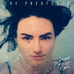 Preatures Blue Planet Eyes vinyl LP