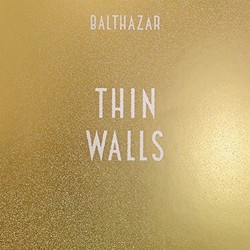Balthazar Thin Walls (Uk) 180GM vinyl LP + CD 