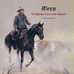 Ween 12 Golden Country Greats (Colv) vinyl LP