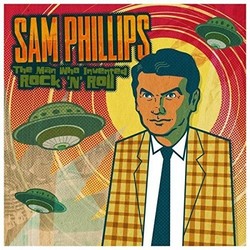 Sam Phillips Sam Phillips The Man Who Invented Rock N Roll vinyl LP
