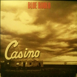 Blue Rodeo Casino remastered reissue 180gm vinyl LP 