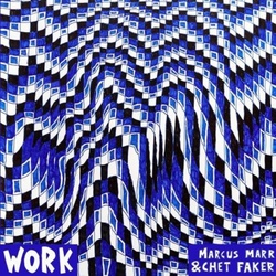 Marcus Marr & Chet Faker Work 12" vinyl EP