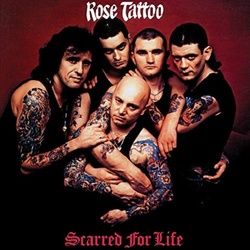 Rose Tattoo Scarred For Life reissue 180gm vinyl LP