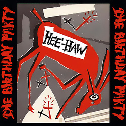 Birthday Party Hee-Haw limited edition RED vinyl LP 