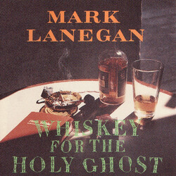 Mark Lanegan Whiskey For The Holy Ghost vinyl 2 LP
