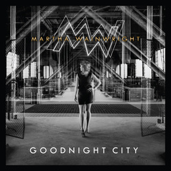 Martha Wainwright Goodnight City vinyl LP +download 