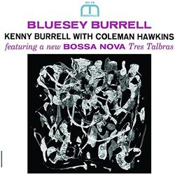 Kenny Burrell/Coleman Hawkins Bluesey Burrell