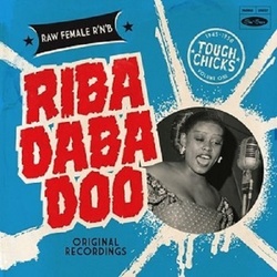 Various Artists Riba Daba Doo Tough Chicks Wild & Raw vinyl LP 