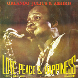 Orlando Julius & The Ashiko Love, Peace & Happiness Vinyl LP