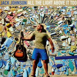 Jack Johnson All The Light Above It Too vinyl LP 