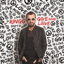 Ringo Starr Give More Love vinyl LP with Frampton, Marx, Ballard, Nicholson 