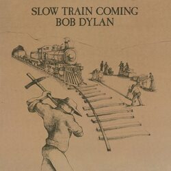 Bob Dylan Slow Train Coming remastered reissue 180gm vinyl LP