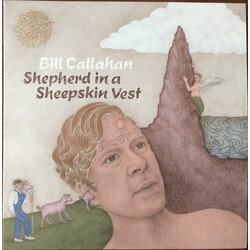 Bill Callahan Shepherd In A Sheepskin Vest vinyl LP gatefold
