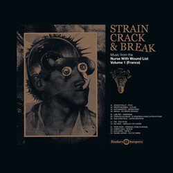 Nurse With Wound List Volume 1 Various Artists Strain Crack & Break vinyl 2 LP