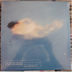 The Districts (3) You Know I'm Not Going Anywhere Vinyl LP