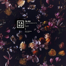 Ta-Ku Songs To Break Up To 12" vinyl EP