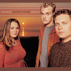 Nickel Creek Nickel Creek remastered reissue 180gm vinyl 2 LP 45rpm