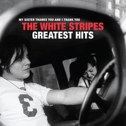The White Stripes Greatest Hits VINYL 2 LP gatefold sleeve