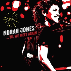 Norah Jones Til We Meet Again (Live) vinyl 2 LP
