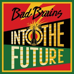 Bad Brains Into The Future (Alternate Shepard Fairey Cover) vinyl LP