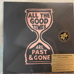 Gillian Welch / David Rawlings All The Good Times (Are Past & Gone) Vinyl LP