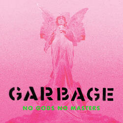Garbage No Gods No Masters Vinyl LP