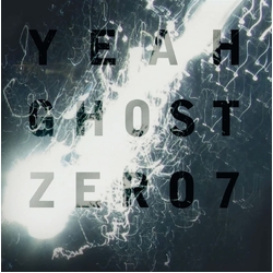 Zero 7 Yeah Ghost Bonus Edition 180GM VINYL 2 LP