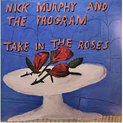 Nick Murphy (5) / Nick Murphy & The Program Take In The Roses Vinyl LP